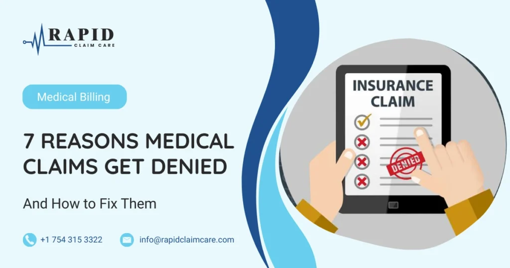 7 Reasons Medical Claims Get Denied And How to Fix Them